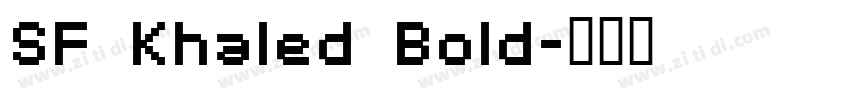 SF Khaled Bold字体转换